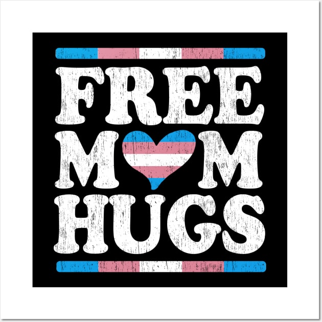 Rainbow Transgender LGBT Pride love Distressed Free mom Hugs Wall Art by Ffree Dad hugs shirt for pride month LGBT